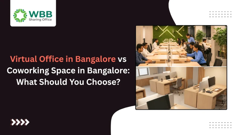 Virtual Office in Bangalore vs Coworking